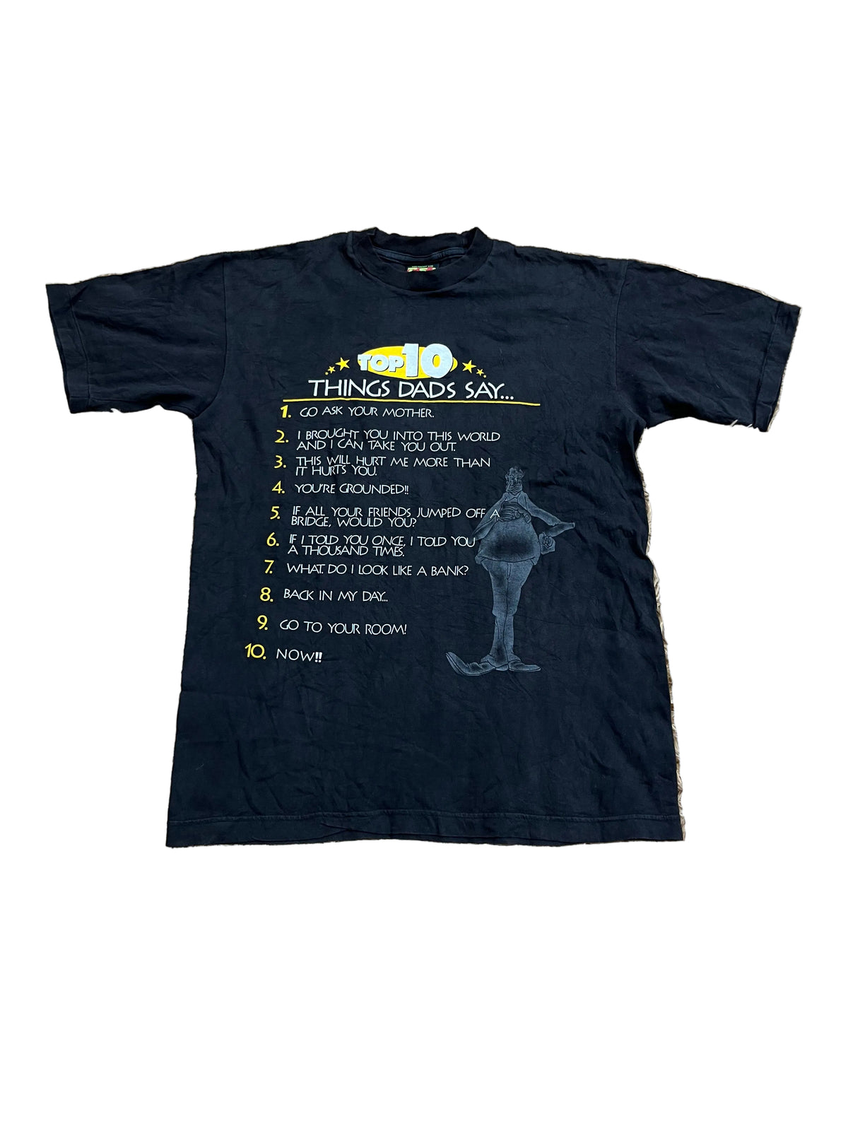 A black graphic t-shirt  The shirt features a humorous list titled 'Top 10 Things Dads Say.